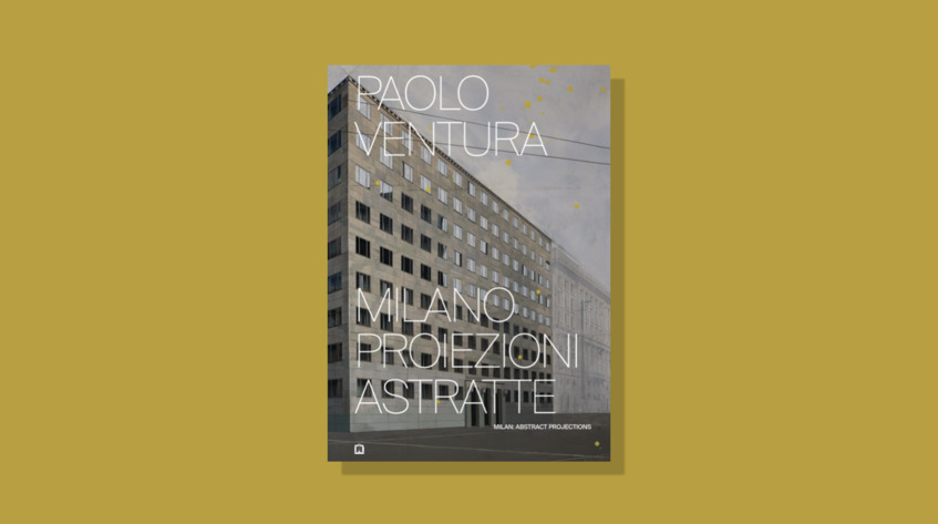 alt: "materialiedesign_libri-nuovi-da-non-perdere-2024-2025-paolo-ventura-Milano-proiezioni-astratte"